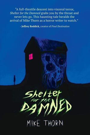 Shelter for the Damned by Mike Thorn