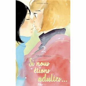 Si nous étions adultes, Tome 2 by Takako Shimura