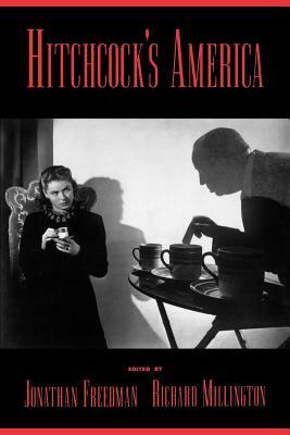 Hitchcock's America by Jonathan Freedman (Editor)