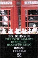 Christie Malrys Doppelte Buchführung by B.S. Johnson