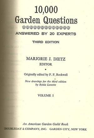 10,000 Garden Questions Answered by 20 Experts by Marjorie J. Dietz