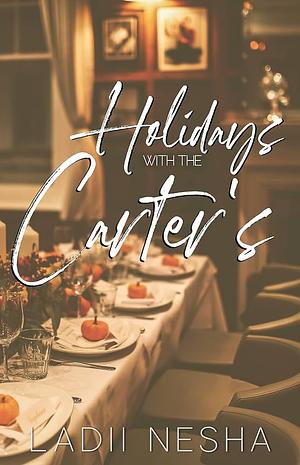 Holiday's with the Carter's by Ladii Nesha