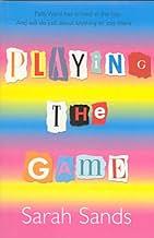 Playing The Game by Sarah Sands