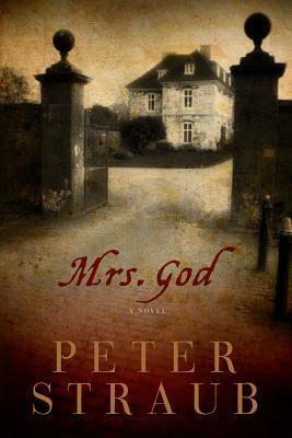 Mrs God: A Novel by Peter Straub