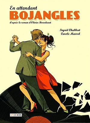 En attendant Bojangles by Ingrid Chabbert, Carole Maurel