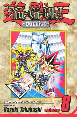 Yu-Gi-Oh!: Duelist, Vol. 8 by Kazuki Takahashi