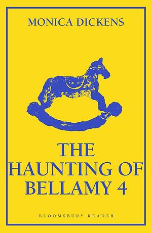 The Haunting of Bellamy 4 by Monica Dickens