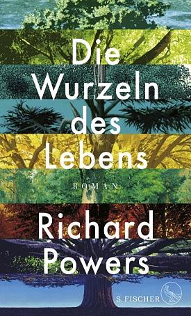 Die Wurzeln des Lebens by Richard Powers