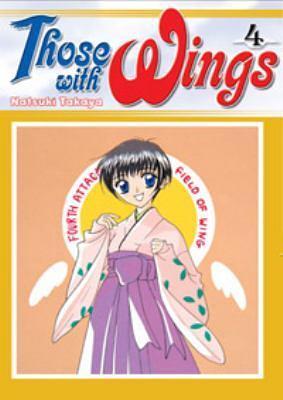 Those with Wings, Volume 4 by Natsuki Takaya