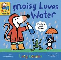 Maisy Loves Water by Lucy Cousins