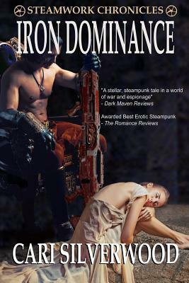 Iron Dominance by Cari Silverwood