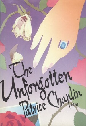 The Unforgotten by Patrice Chaplin