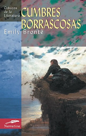 Cumbres Borrascosas by Emily Brontë