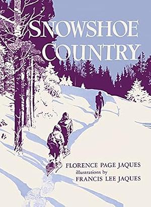 Snowshoe Country by Francis Lee Jaques, Florence Page Jaques