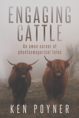 Engaging Cattle by Ken Poyner