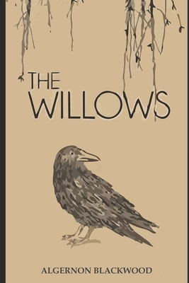 The Willows by Algernon Blackwood