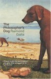 The Philosopher's Dog by Raimond Gaita