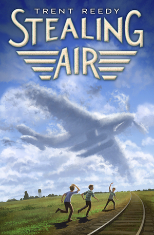Stealing Air by Trent Reedy