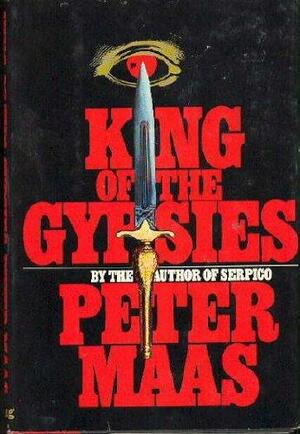 King of the Gypsies by Peter Maas