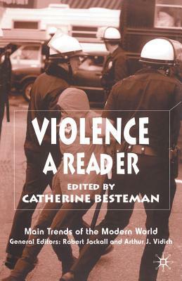 Violence: A Reader by Catherine Besteman