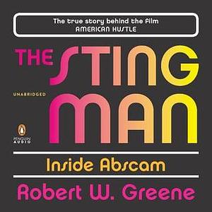 The Sting Man: Inside Abscam by Robert W. Greene