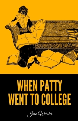 When Patty Went to College by Jean Webster