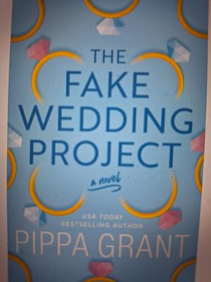 The Fake Wedding Project by Pippa Grant