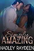 Simply Amazing by Hadley Raydeen