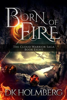 Born of Fire by D.K. Holmberg