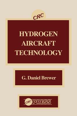 Hydrogen Aircraft Technology by Brewer Daniel Brewer, Daniel Brewer, G. Daniel Brewer