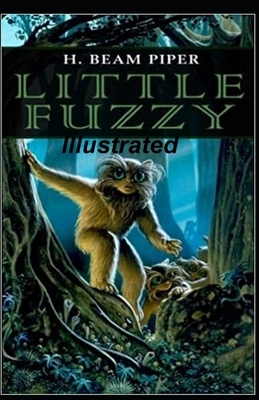 Little Fuzzy Illustrated by H. Beam Piper