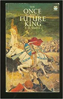 The Once and Future King by T.H. White