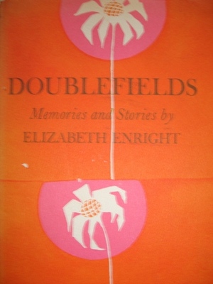 Doublefields: Memories and Stories by Elizabeth Enright