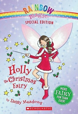 Rainbow Magic Special Edition: Holly the Christmas Fairy by Daisy Meadows