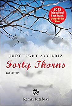 Forty Thorns by Judy Light Ayyildiz