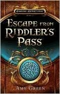 Escape from Riddler's Pass by Amy Green