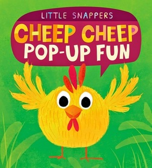 Cheep Cheep Pop-Up Fun by Kasia Nowowiejska, Jonathan Litton