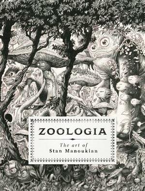 Zoologia: The Art of Stan Manoukian by 