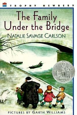 The Family Under the Bridge by Natalie Savage Carlson, Garth Williams