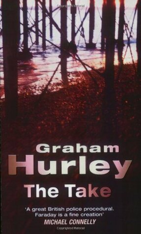 The Take by Graham Hurley