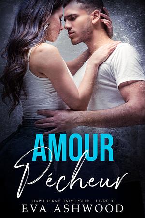 Amour Pécheur by Eva Ashwood