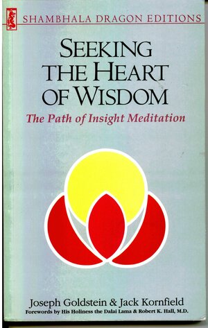 Seeking the Heart of Wisdom by Shambhala Publications, Jack Kornfield, Joseph Goldstein