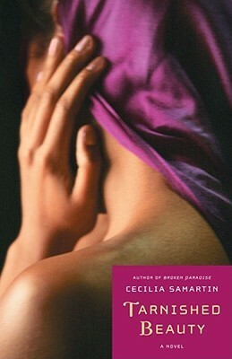 Tarnished Beauty by Cecilia Samartin