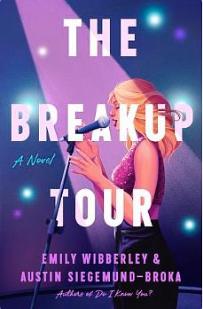 The Breakup Tour by Austin Siegemund-Broka, Emily Wibberley