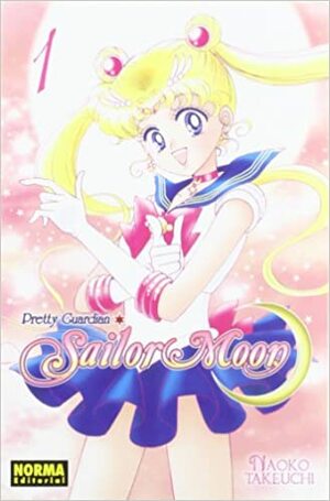 Pretty Guardian Sailor Moon, Vol. 1 by Naoko Takeuchi