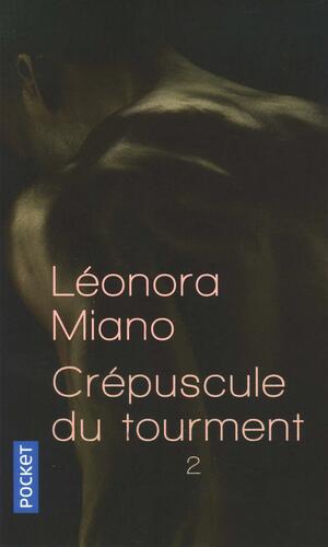 Crépuscule Du Tourment 2 : Héritage (Crépuscule du tourment #2) by Léonora Miano