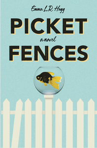 Picket Fences by Emma Hogg