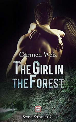 The girl in the forest by Carmen Weiz