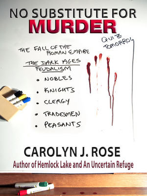 No Substitute for Murder by Carolyn J. Rose
