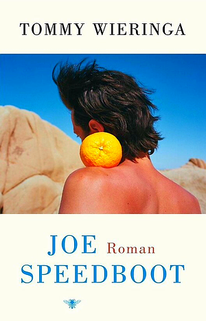 Joe Speedboot: Roman by Tommy Wieringa